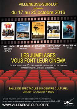 Cinéma et jumelages à Villeneuve-sur-Lot octobre 2016 Cinéma et jumelages à Villeneuve-sur-Lot octobre 2016
