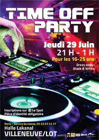 Time off Party à Villeneuve-sur-Lot Time off Party à Villeneuve-sur-Lot