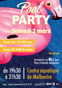 Pool Party le 2 mars 2019 à Malbentre Pool Party le 2 mars 2019 à Malbentre