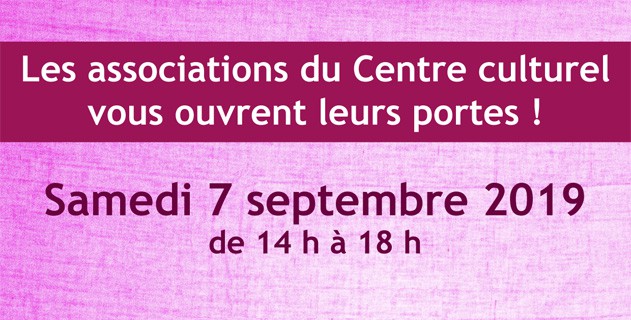 Les associations du Centre culturel vous ouvrent leurs portes !