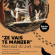 Ze vais te manzer