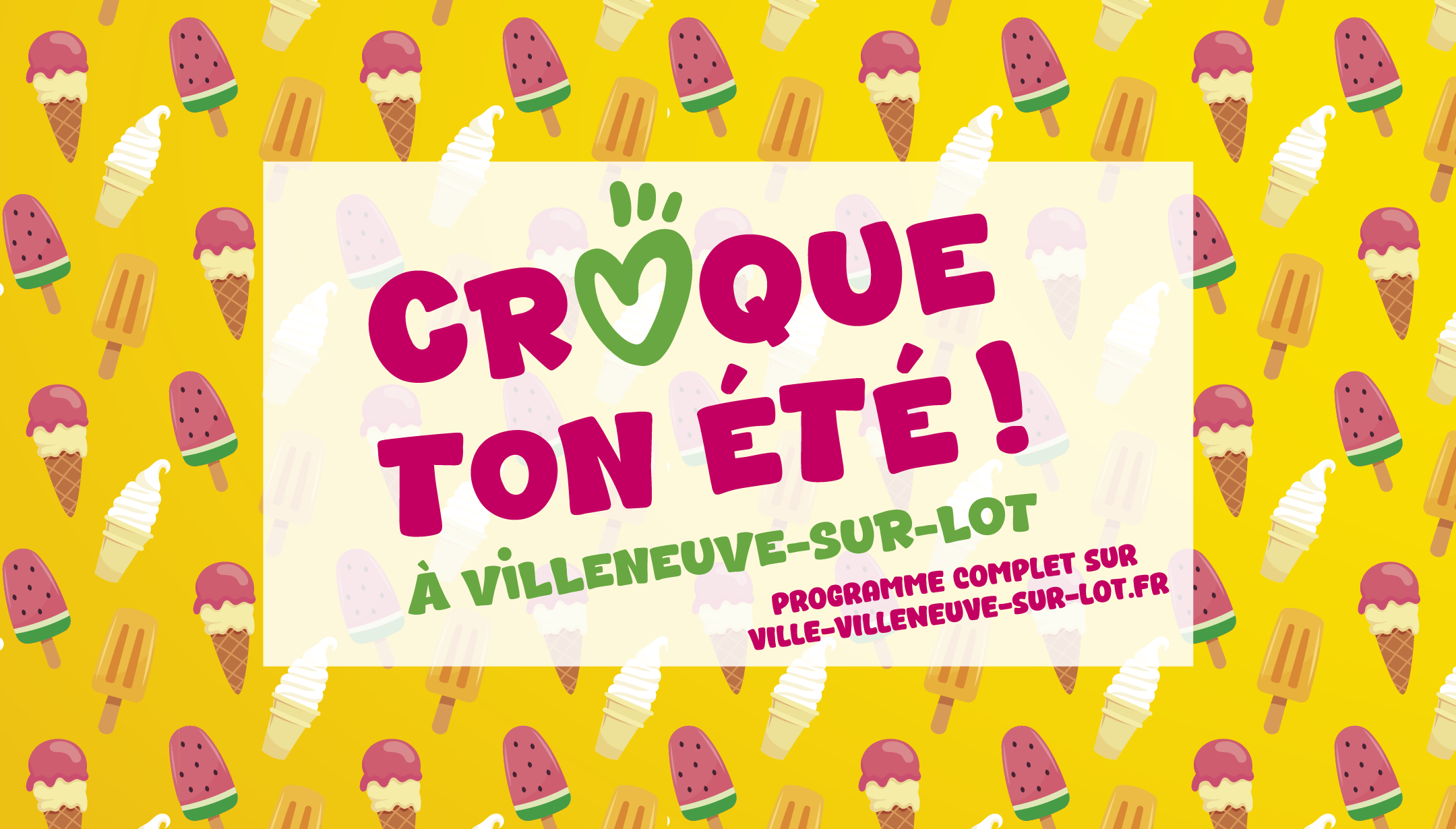 Croque ton été à Villeneuve-sur-Lot - Saison estivale 2026