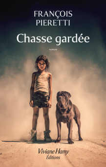 Chasse gardee de Francois Pieretti