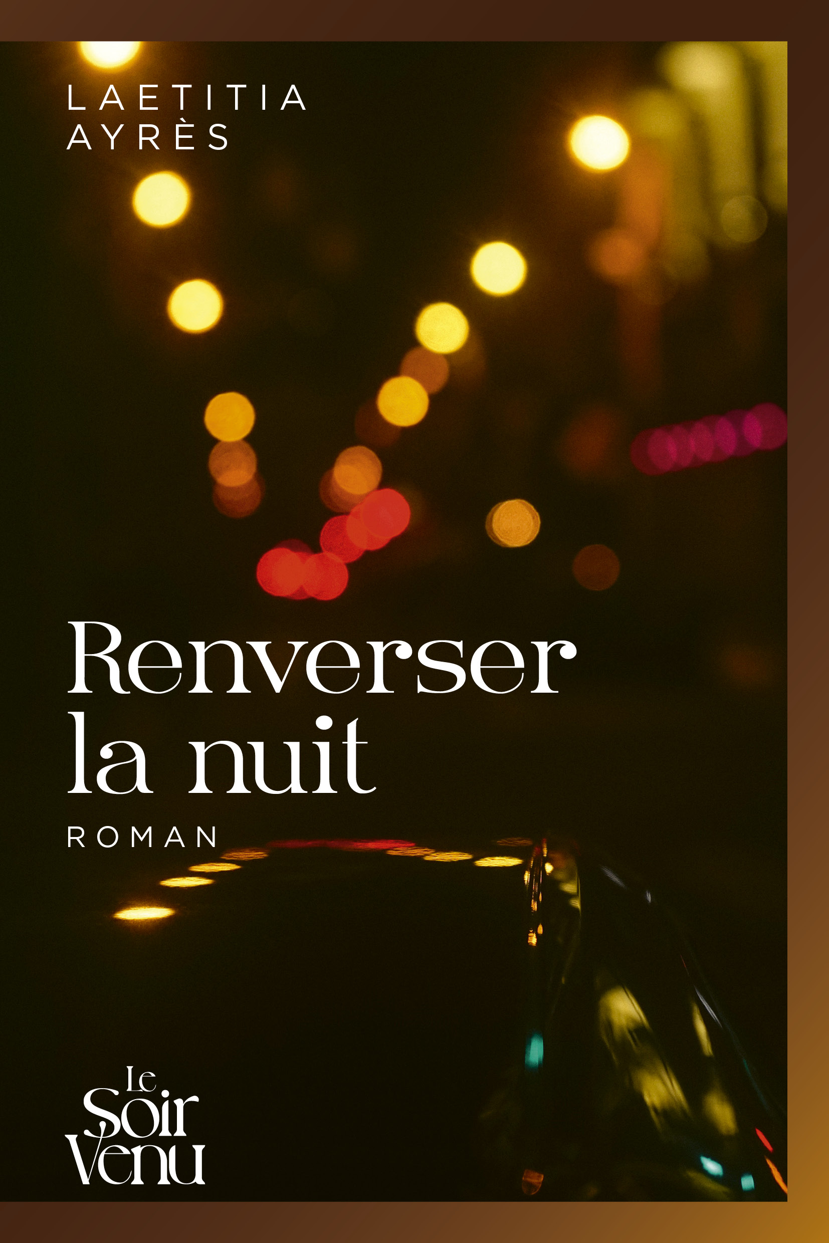 Renverser la nuit de Laetitia Ayres